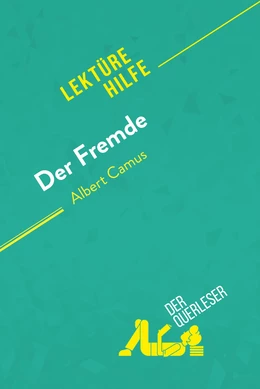 Der Fremde von Albert Camus (Lektürehilfe)