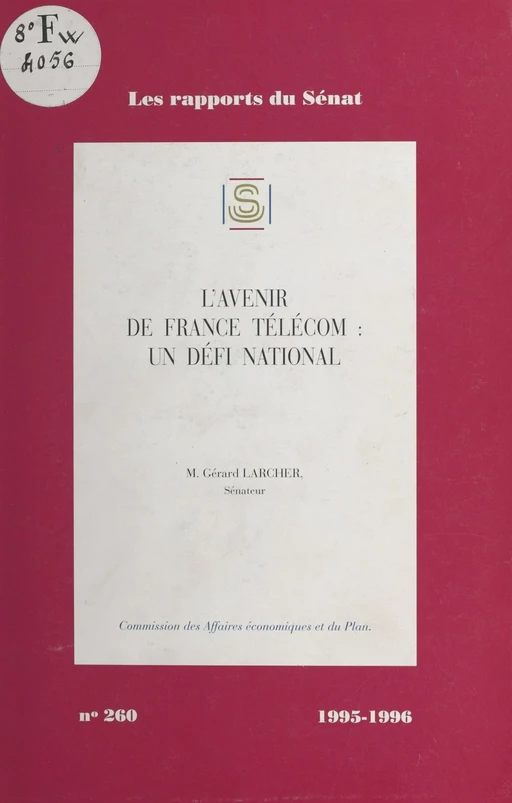 L'Avenir de France Télécom : un défi national -  Commission des affaires économiques et du plan - FeniXX réédition numérique