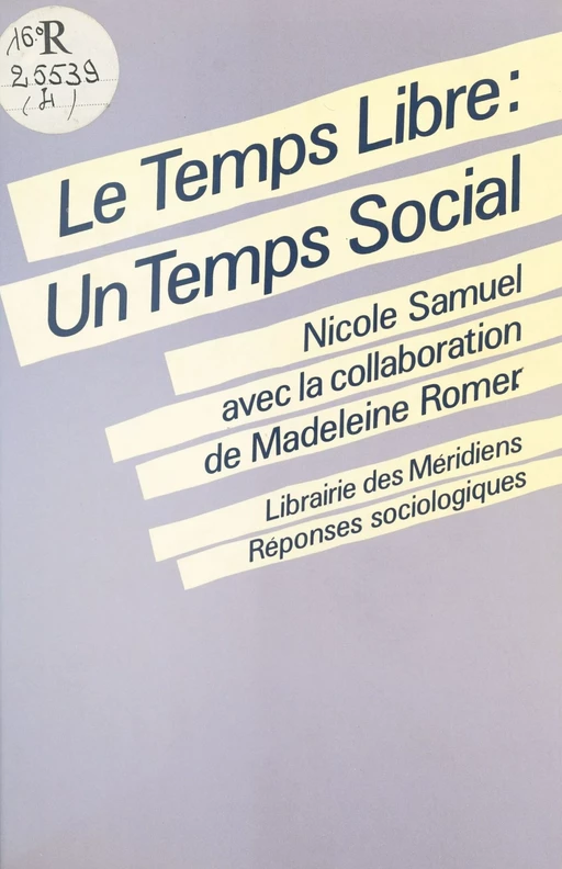 Le Temps libre : un temps social - Nicole Samuel - FeniXX réédition numérique