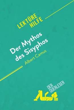 Der Mythos des Sisyphos von Albert Camus (Lektürehilfe)