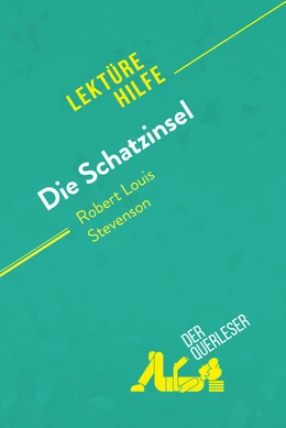 Die Schatzinsel von Robert Louis Stevenson (Lektürehilfe)