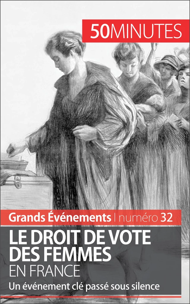 Le droit de vote des femmes en France - Rémi Spinassou,  50MINUTES - 50Minutes.fr