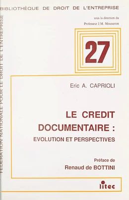 Le Crédit documentaire : évolution et perspectives