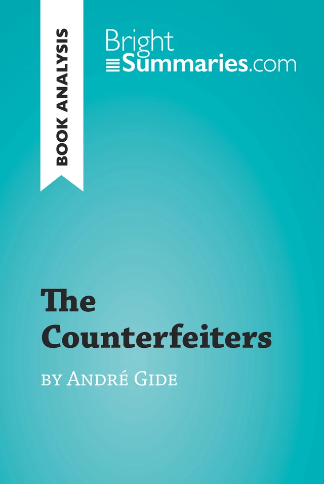 The Counterfeiters by André Gide (Book Analysis) - Bright Summaries - BrightSummaries.com