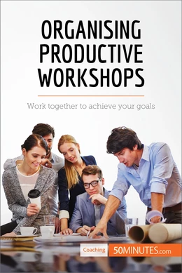 Organising Productive Workshops