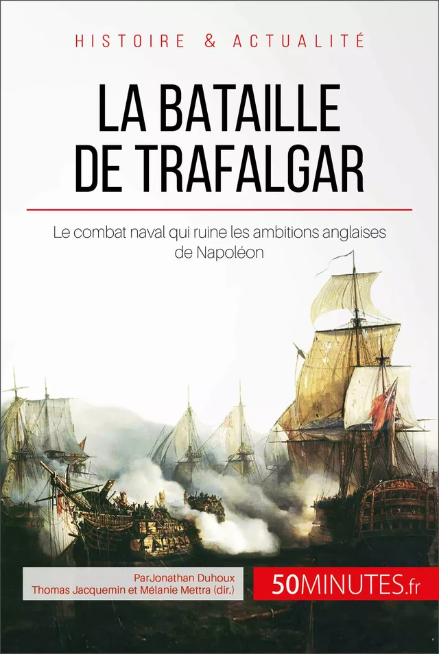 La bataille de Trafalgar - Jonathan Duhoux - 50Minutes.fr