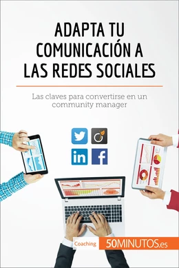 Adapta tu comunicación a las redes sociales