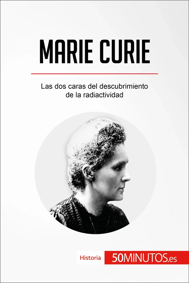 Marie Curie -  50Minutos - 50Minutos.es