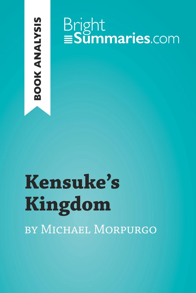 Kensuke's Kingdom by Michael Morpurgo (Book Analysis) - Bright Summaries - BrightSummaries.com