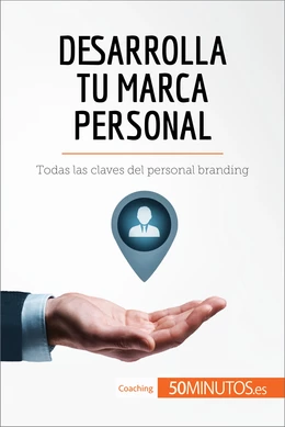 Desarrolla tu marca personal