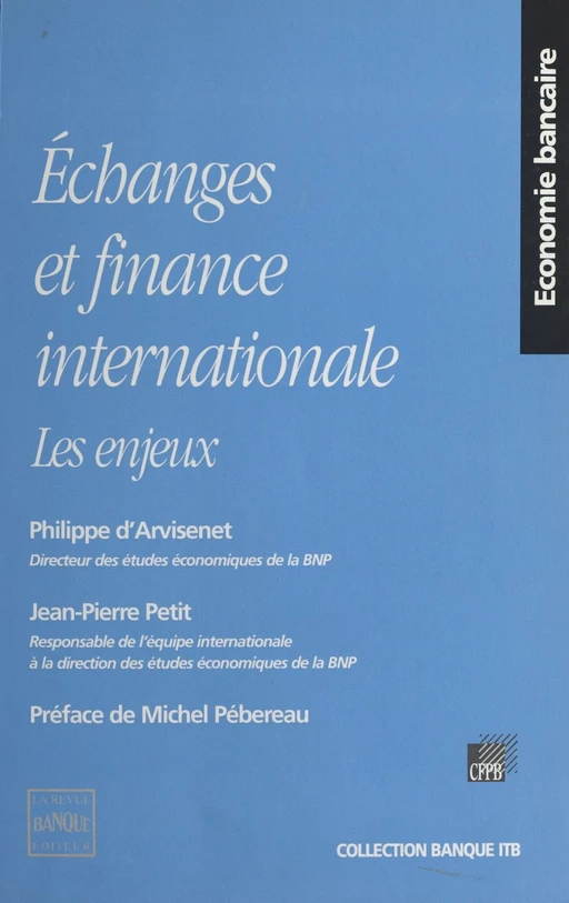 Échanges et finance internationale : les enjeux - Philippe d' Arvisenet, Jean-Pierre Petit - FeniXX réédition numérique