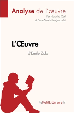 L'Oeuvre d'Émile Zola (Analyse de l'oeuvre)