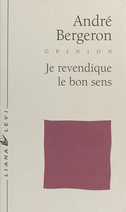 Je revendique le bon sens