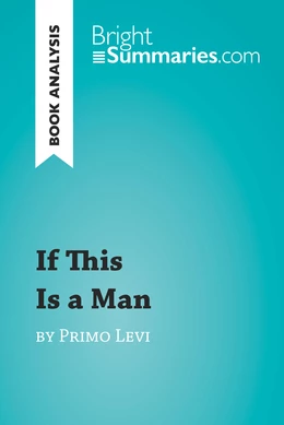 If This Is a Man by Primo Levi (Book Analysis)