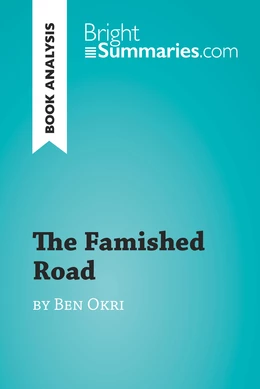 The Famished Road by Ben Okri (Book Analysis)