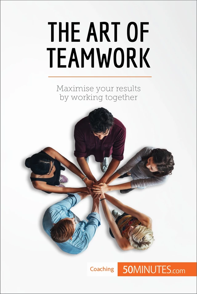 The Art of Teamwork -  50MINUTES - 50Minutes.com