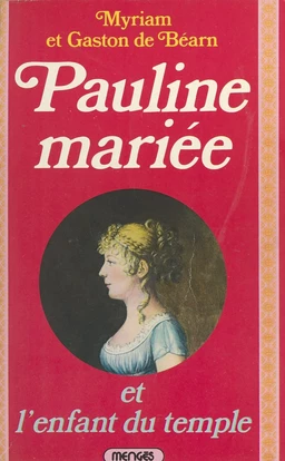 Pauline mariée et l'enfant du temple