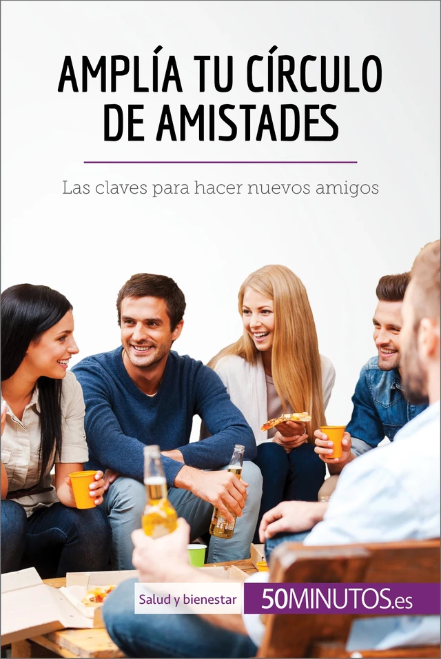 Amplía tu círculo de amistades -  50Minutos - 50Minutos.es