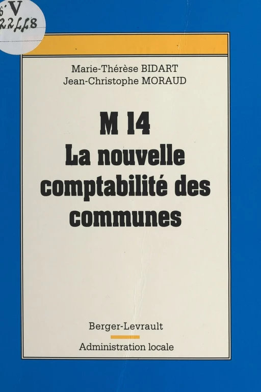 La nouvelle comptabilité des communes - Marie-Thérèse Bidard, Jean-Christophe Moraud - FeniXX réédition numérique