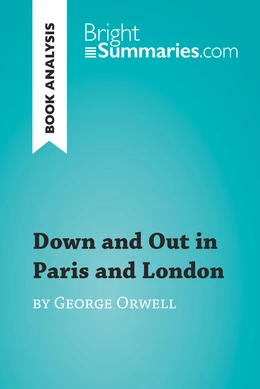 Down and Out in Paris and London by George Orwell (Book Analysis)