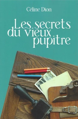 Les secrets du vieux pupitre