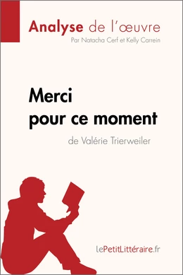 Merci pour ce moment de Valérie Trierweiler (Analyse de l'oeuvre)