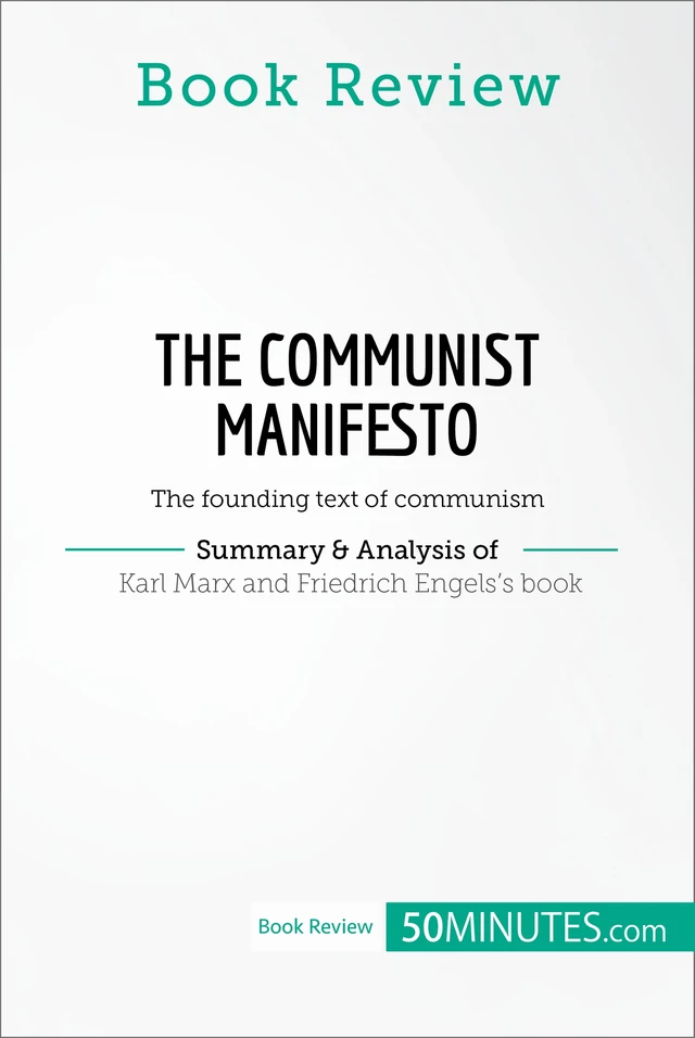 Book Review: The Communist Manifesto by Karl Marx and Friedrich Engels -  50MINUTES - 50Minutes.com