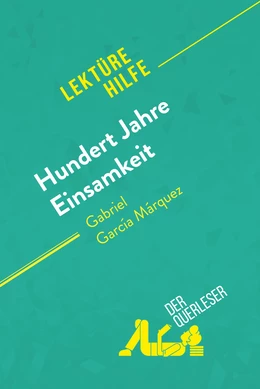 Hundert Jahre Einsamkeit von Gabriel García Márquez (Lektürehilfe)