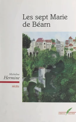 Les sept Marie de Béarn