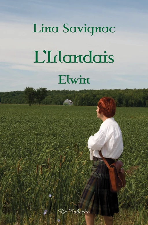 L'Irlandais - Elwin - Lina Savignac - Éditions la Caboche