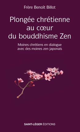 Plongée chrétienne au cœur du bouddhisme Zen