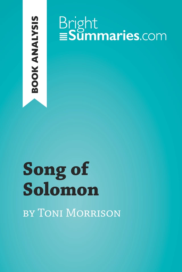 Song of Solomon by Toni Morrison (Book Analysis) - Bright Summaries - BrightSummaries.com