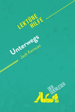 Unterwegs von Jack Kerouac (Lektürehilfe)