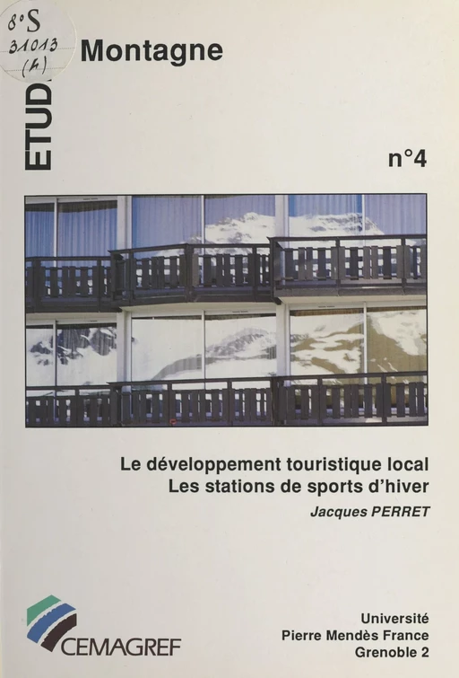 Le développement touristique local : les stations de sports d'hiver - Jacques Perret - FeniXX réédition numérique