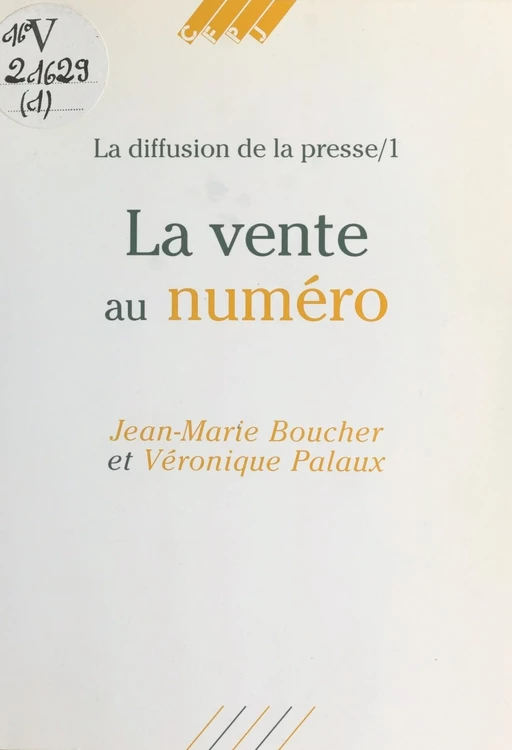 La vente au numéro - Jean-Marie Boucher, Véronique Palaux - FeniXX réédition numérique