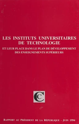 Les instituts universitaires de technologie et leur place dans le plan de développement des enseignements supérieurs