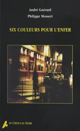 Six couleurs pour l'enfer