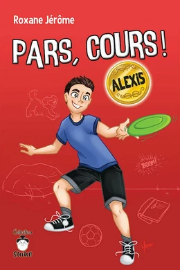 Pars, cours ! Alexis