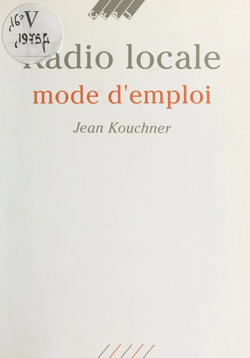 Radio locale : mode d'emploi - Jean Kouchner - FeniXX réédition numérique