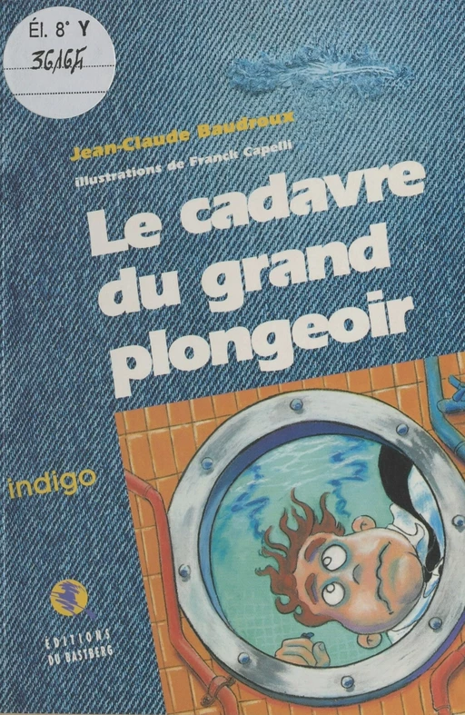 Le cadavre du grand plongeoir - Jean-Claude Baudroux - FeniXX réédition numérique