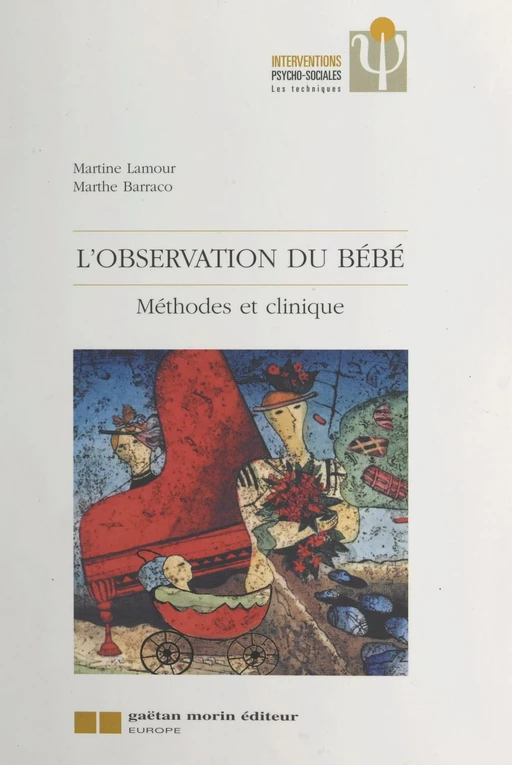 L'observation du bébé : méthodes et clinique - Martine Lamour, Marthe Barraco - FeniXX réédition numérique