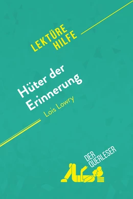 Hüter der Erinnerung von Lois Lowry (Lektürehilfe)