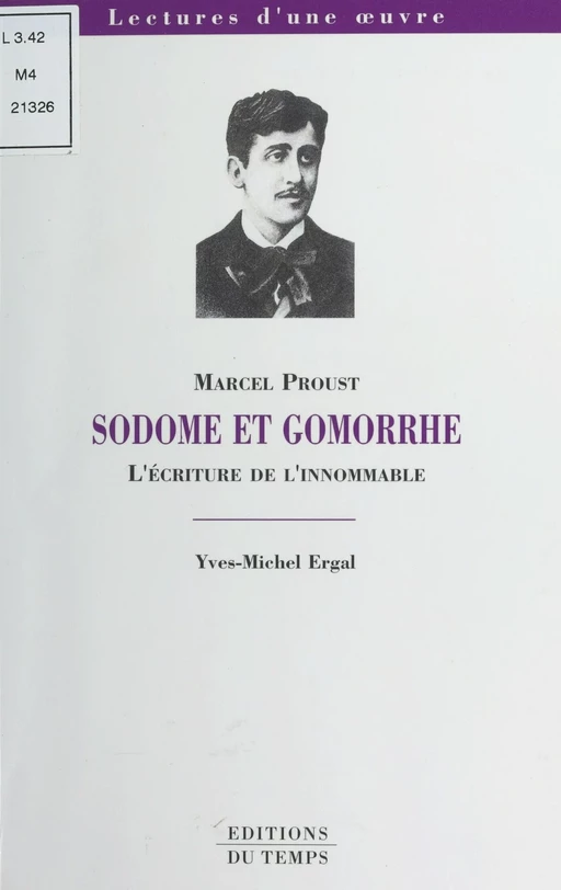 «Sodome et Gomorrhe», Marcel Proust : l'écriture de l'innomable - Yves-Michel Ergal - FeniXX réédition numérique