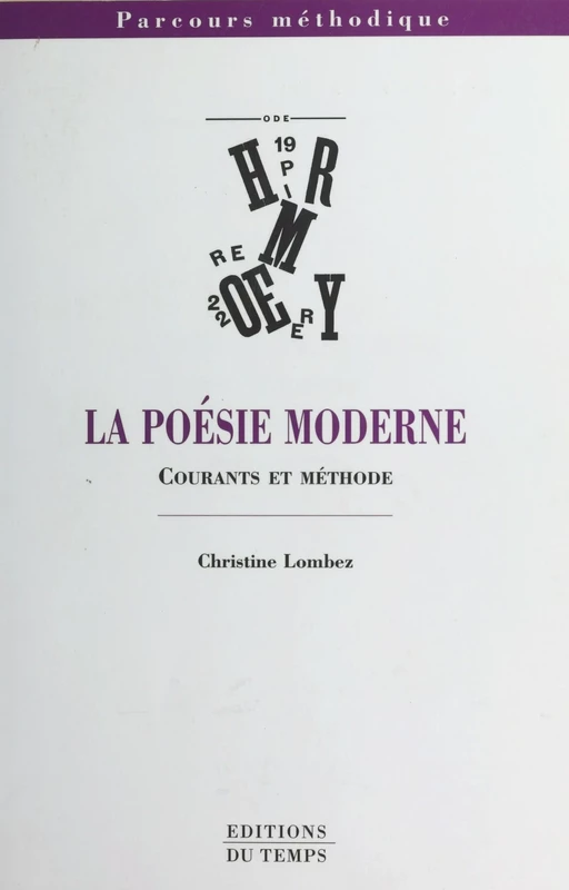 La poésie moderne : courants et méthode - Christine Lombez - FeniXX réédition numérique