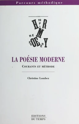 La poésie moderne : courants et méthode