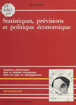 Statistiques, prévisions et politiques économiques : systèmes d'information pour la politique économique dans les pays en développement