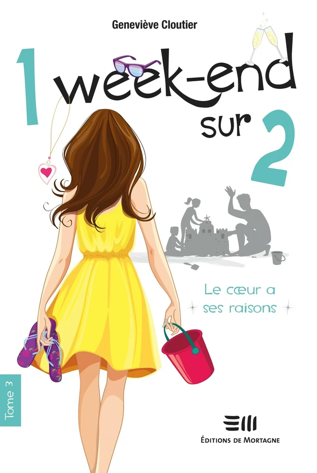 1 week-end sur 2 - Tome 3 - Geneviève Cloutier - Éditions de Mortagne