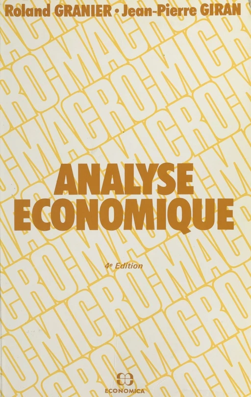 Analyse économique - Roland Granier, Jean-Pierre Giran - FeniXX réédition numérique