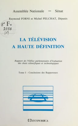 La télévision à haute définition (1) : Conclusions des rapporteurs