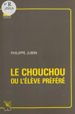 Le chouchou ou L'élève préféré